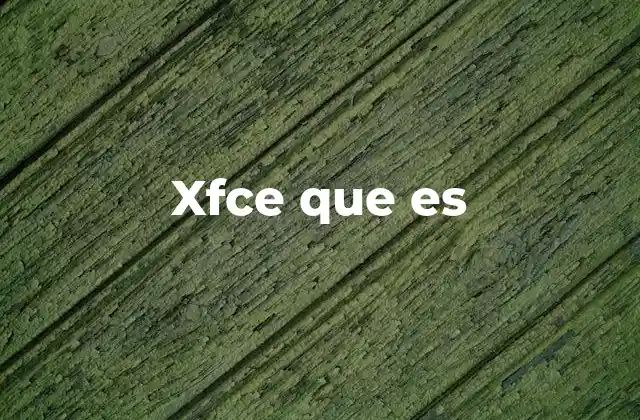 Xfce que es