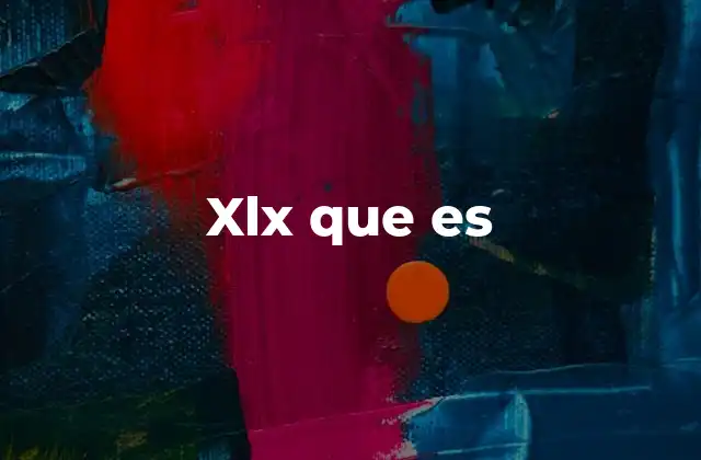 Xlx que es