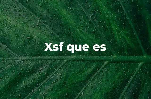 Xsf que es 2 XSF en el desarrollo de software y sistemas
