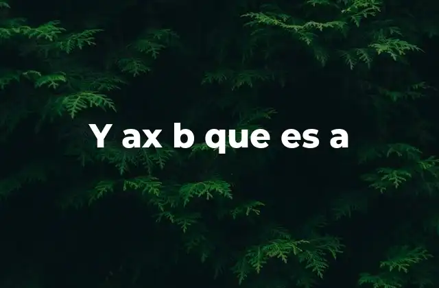 La importancia de la pendiente en una ecuación lineal