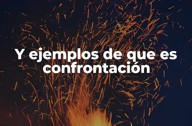 El papel de la confrontación en las relaciones humanas