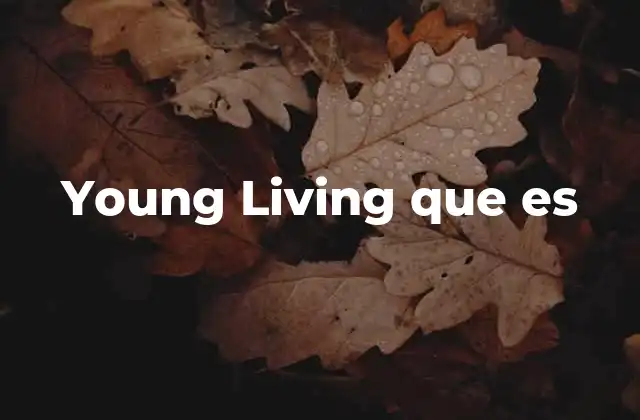 Young Living que es