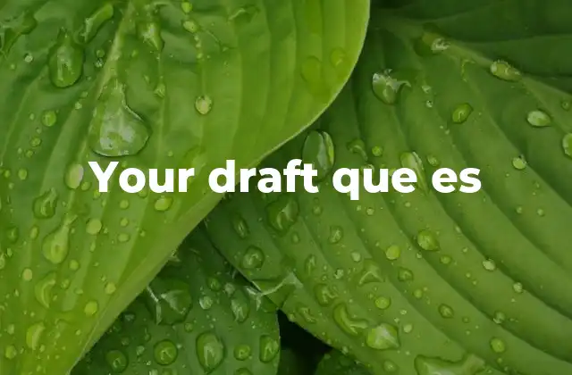 Your Draft que es