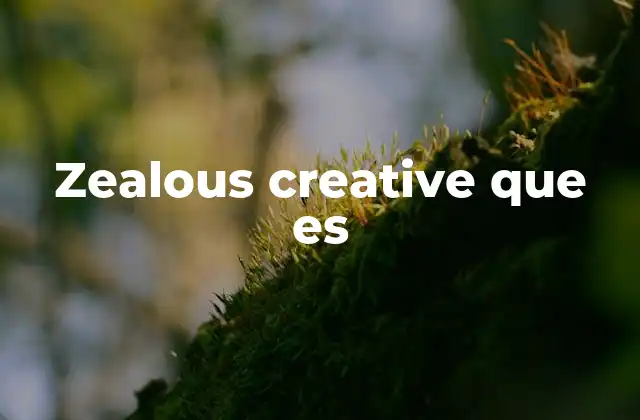 Zealous Creative que es