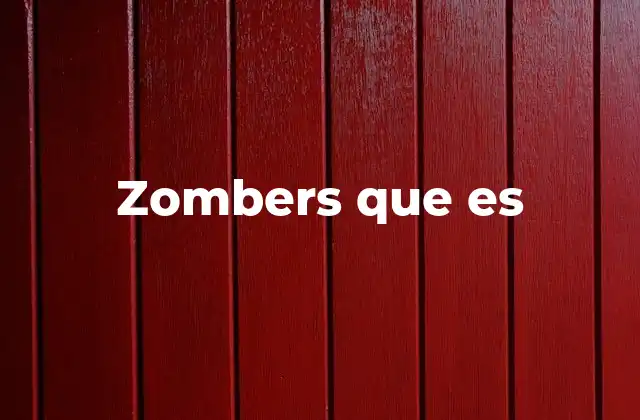 Zombers que es